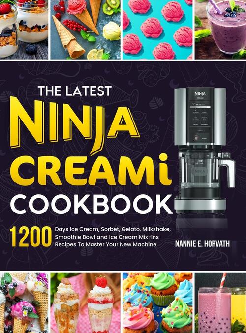 The Latest Ninja Creami Cookbook Top Merken Winkel